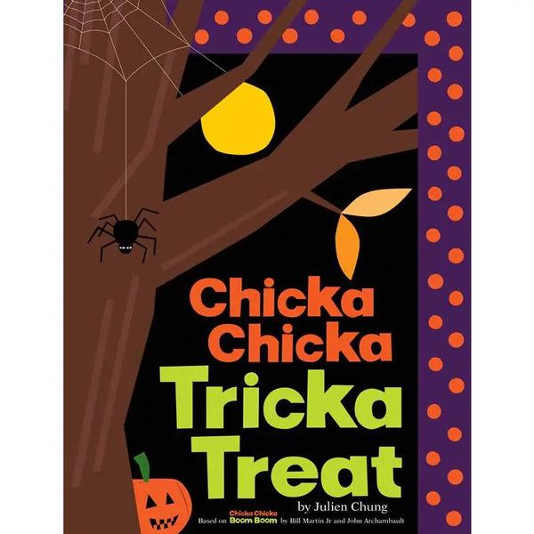 Chicka Chicka Tricka Treat